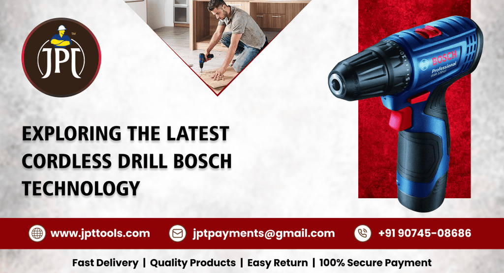 Exploring the Latest Cordless Drill Bosch Technology JPT Tools