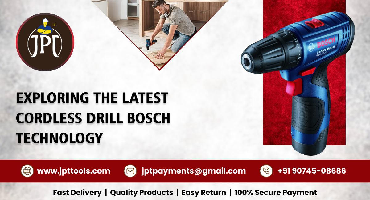 Exploring the Latest Cordless Drill Bosch Technology